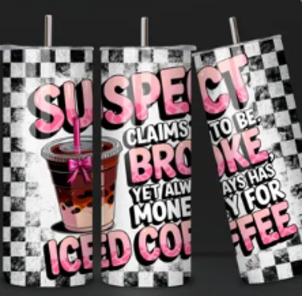 Suspect Broke but Iced Coffee 20oz Tumbler